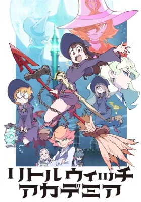 Little Witch Academia (TV) VOSTFR