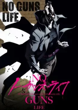 No Guns Life VOSTFR