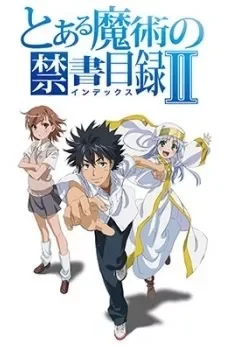 Toaru Majutsu no Index II VOSTFR